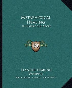 Paperback Metaphysical Healing: Its Nature And Scope Book
