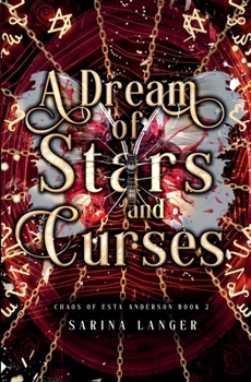 A Dream of Stars and Curses - Book #2 of the Chaos of Esta Anderson