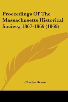 Paperback Proceedings Of The Massachusetts Historical Society, 1867-1869 (1869) Book