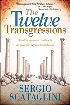 Paperback Twelve Transgressions: Avoiding Common Roadblocks on Your Journey to Christlikeness Book
