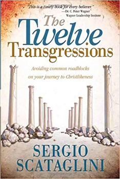 Paperback Twelve Transgressions: Avoiding Common Roadblocks on Your Journey to Christlikeness Book