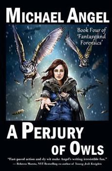 Paperback A Perjury of Owls: Book Four of 'Fantasy & Forensics' Book