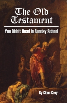 Paperback The Old Testament You Didn't Read in Sunday School Book