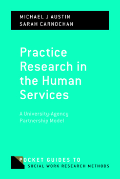 Paperback Practice Research in the Human Services: A University-Agency Partnership Model Book