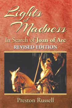 Paperback Lights of Madness: In Search of Joan of Arc Book