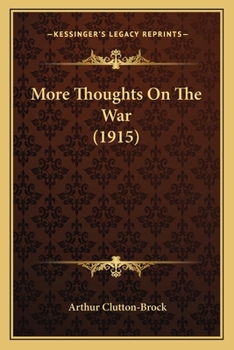 Paperback More Thoughts On The War (1915) Book