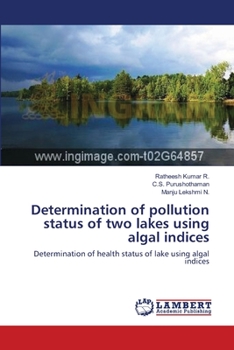 Paperback Determination of pollution status of two lakes using algal indices Book