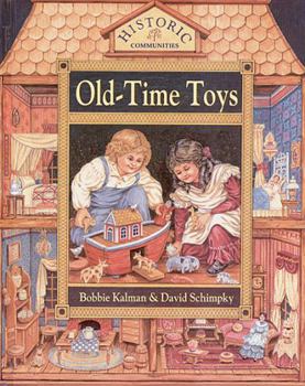 Old-time Toys (Historic Communities) - Book  of the Historic Communities