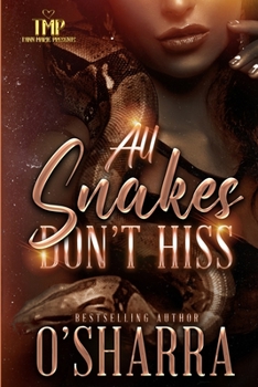 Paperback All Snakes Don't Hiss Book