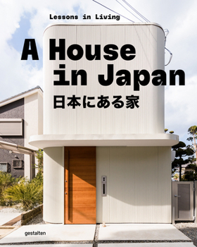 Hardcover A House in Japan: Lessons in Living Book