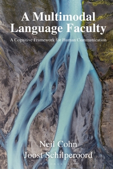 Hardcover A Multimodal Language Faculty: A Cognitive Framework for Human Communication Book