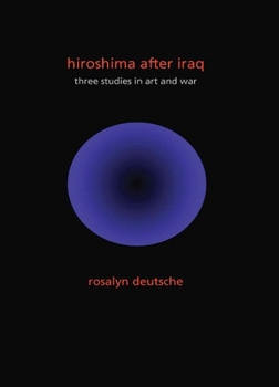 Paperback Hiroshima After Iraq: Three Studies in Art and War Book