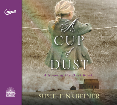 A Cup of Dust (Library Edition): A Novel of the Dust Bowl - Book #1 of the Pearl Spence