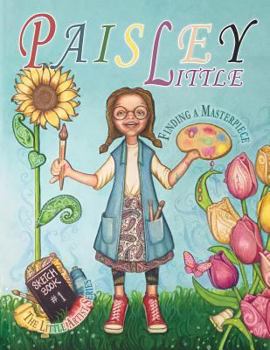 Paperback Paisley Little: Finding a Masterpiece Book