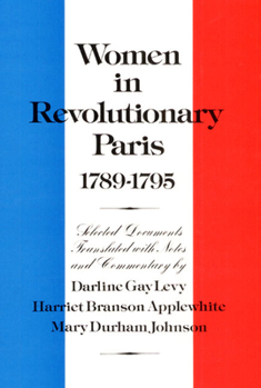 Paperback Women in Revolutionary Paris, 1789-1795 Book