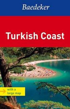 Paperback Baedeker Turkish Coast [With Map] Book