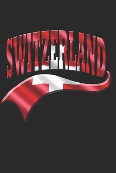 SWITZERLAND NOTEBOOK: Switzerland Notebook | college book | diary | journal | booklet | memo | composition book | 120 sheets - Dot Grid paper 6x9 inch