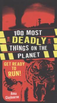 Paperback 100 Most Deadly Things On The Planet Book
