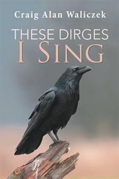 Paperback These Dirges I Sing Book