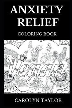 Paperback Anxiety Relief Coloring Book: Meditational Self Awareness and Mindfulness, Antistress and Art Relief Inspired Coloring Book