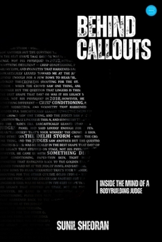 Paperback Behind Callouts: Inside the Mind of a Bodybuilding Judge Book