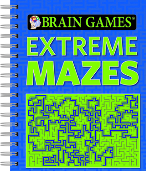 Spiral-bound Brain Games - Extreme Mazes Book
