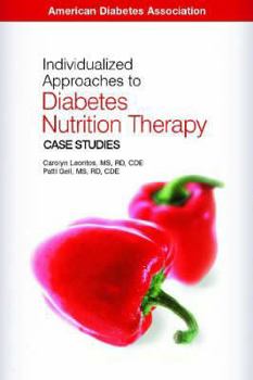 Hardcover Individualized Approaches to Diabetes Nutrition Therapy: Case Studies Book