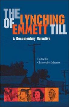Paperback Lynching of Emmett Till: A Documentary Narrative Book