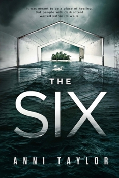 Paperback The Six: A Dark Psychological Thriller Book