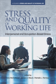 Paperback Stress and Quality of Working Life: Interpersonal and Occupation-Based Stress Book