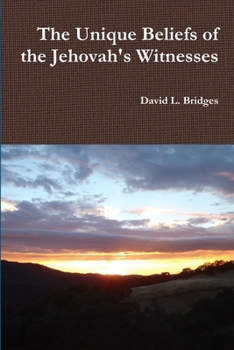 Paperback The Unique Beliefs of the Jehovah's Witnesses Book