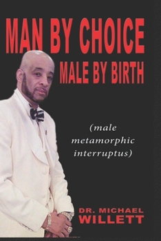Paperback Man By Choice Male by Birth Book