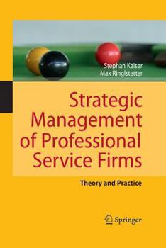 Paperback Strategic Management of Professional Service Firms: Theory and Practice Book