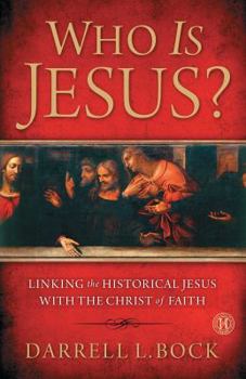 Paperback Who Is Jesus?: Linking the Historical Jesus with the Christ of Faith Book