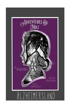 Paperback The Adventures of Molz: Alzheimersland Book