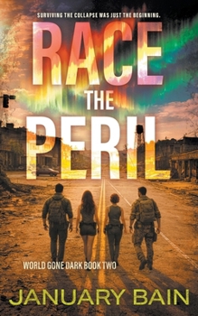 Paperback Race The Peril: A Post-Apocalyptic Survival Thriller Book