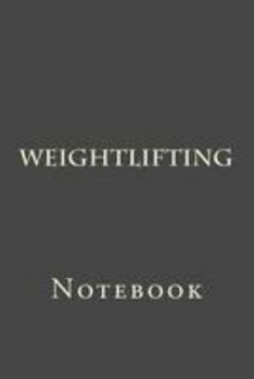 Paperback Weightlifting: Notebook Book