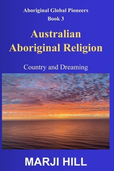 Hardcover Australian Aboriginal Religion: Country and Dreaming Book