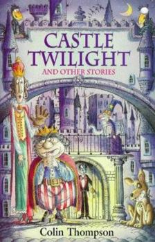 Hardcover Castle Twilight and Other Stories Book