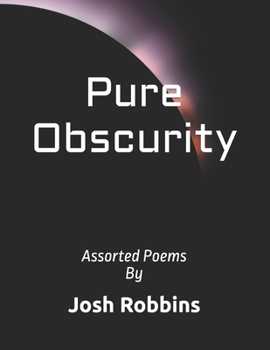 Paperback Pure Obscurity: Assorted Poems Book