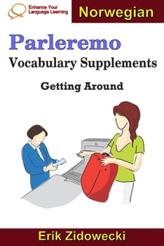 Paperback Parleremo Vocabulary Supplements - Getting Around - Norwegian Book