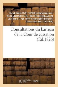 Paperback Consultations Du Barreau de la Cour de Cassation [French] Book