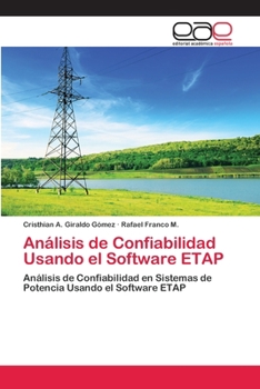 Analisis de Confiabilidad Usando El Software Etap