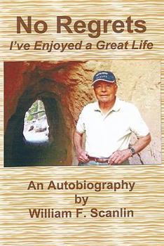 Paperback No Regrets: I've Enjoyed a Great Life Book