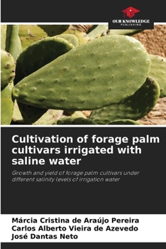 Paperback Cultivation of forage palm cultivars irrigated with saline water Book