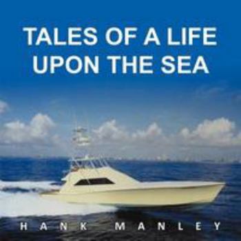 Paperback Tales of a Life Upon the Sea Book