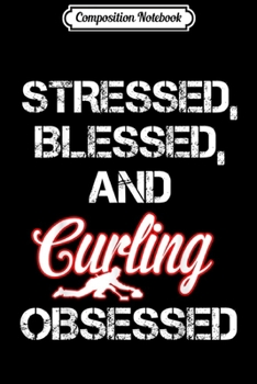 Composition Notebook: Curling Funny - Curling Player Lover  Journal/Notebook Blank Lined Ruled 6x9 100 Pages