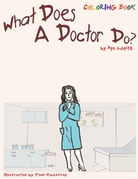 Paperback What Does A Doctor Do? (Coloring Book): Coloring Book