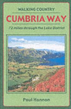 Paperback Cumbria Way: 72 Miles Through the Lake District. Paul Hannon Book