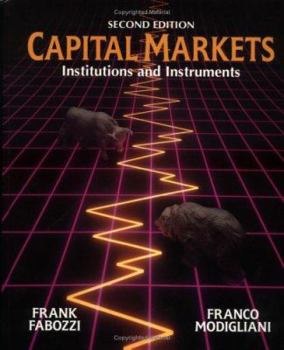 Hardcover Capital Markets: Institutions and Instruments Book